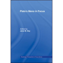 Plato's Meno In Focus Plato's Meno In Focus