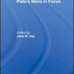 Plato's Meno In Focus Plato's Meno In Focus