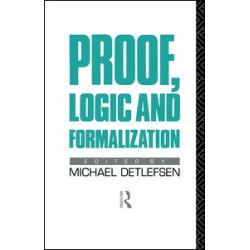Proof, Logic and Formalization Proof, Logic and Formalization