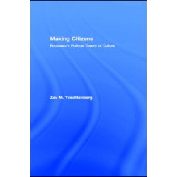 Making Citizens Making Citizens
