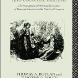 Political Economy and Colonial Ireland Political Economy and Colonial Ireland