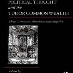 Political Thought and the Tudor Commonwealth
