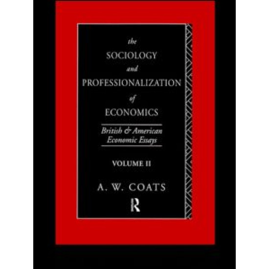 The Sociology and Professionalization of Economics