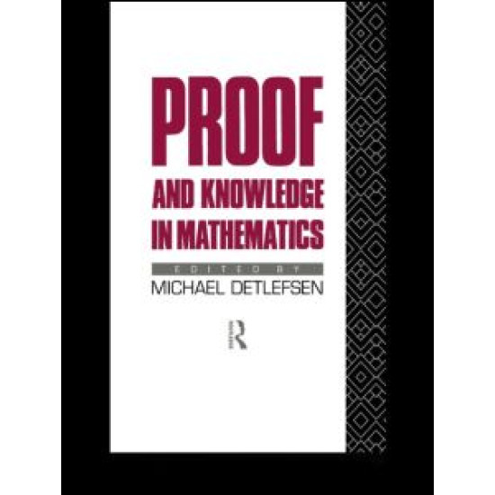 Proof and Knowledge in Mathematics
