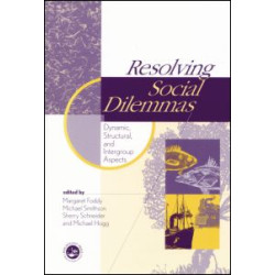 Resolving Social Dilemmas Resolving Social Dilemmas