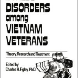 Stress Disorders Among Vietnam Veterans: Theory, Research
