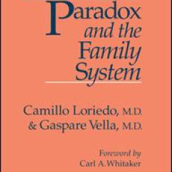 Paradox And The Family System Paradox And The Family System