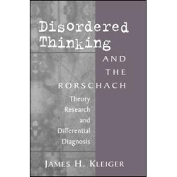 Disordered Thinking and the Rorschach Disordered Thinking and the Rorschach