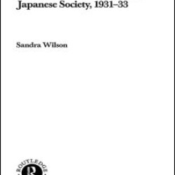 The Manchurian Crisis and Japanese Society, 1931-33 The Manchurian Crisis and Japanese Society, 1931-33