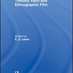 Timothy Asch and Ethnographic Film