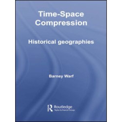 Time-Space Compression Time-Space Compression