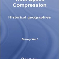 Time-Space Compression Time-Space Compression