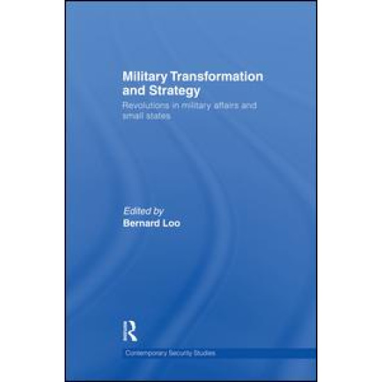 Military Transformation and Strategy