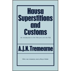 Hausa Superstitions and Customs Hausa Superstitions and Customs
