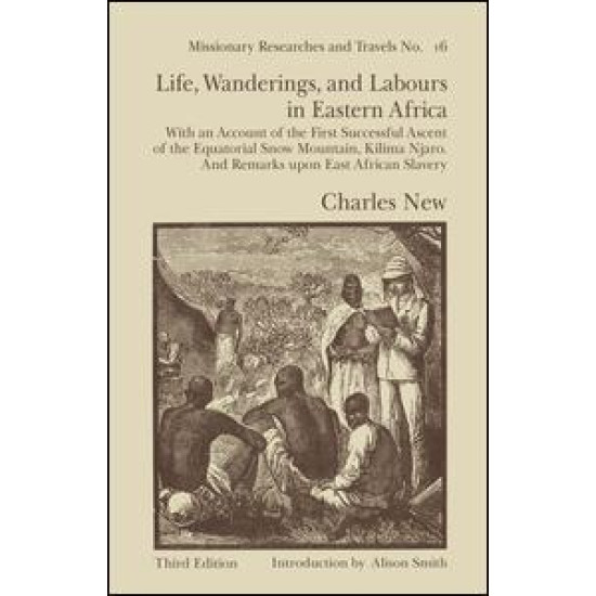 Life, Wanderings and Labours in Eastern Africa