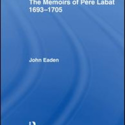 The Memoirs of Pere Labat, 1693-1705