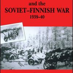 Stalin and the Soviet-Finnish War, 1939-1940 Stalin and the Soviet-Finnish War, 1939-1940