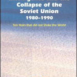 Western Intelligence and the Collapse of the Soviet Union Western Intelligence and the Collapse of the Soviet Union