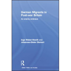 German Migrants in Post-War Britain German Migrants in Post-War Britain