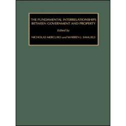 The Fundamental Interrelationships between Government and Property The Fundamental Interrelationships between Government and Property