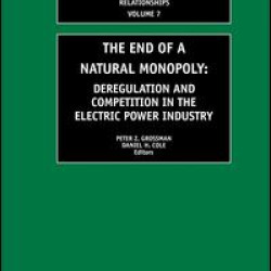 The End of a Natural Monopoly The End of a Natural Monopoly