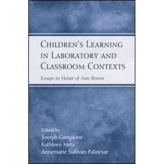 Children's Learning in Laboratory and Classroom Contexts Children's Learning in Laboratory and Classroom Contexts