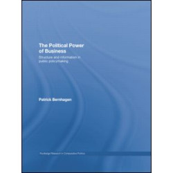 The Political Power of Business The Political Power of Business