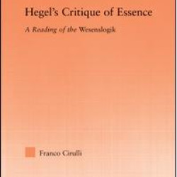 Hegel's Critique of Essence Hegel's Critique of Essence