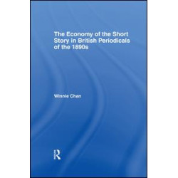 The Economy of the Short Story in British Periodicals of the 1890s The Economy of the Short Story in British Periodicals of the 1890s