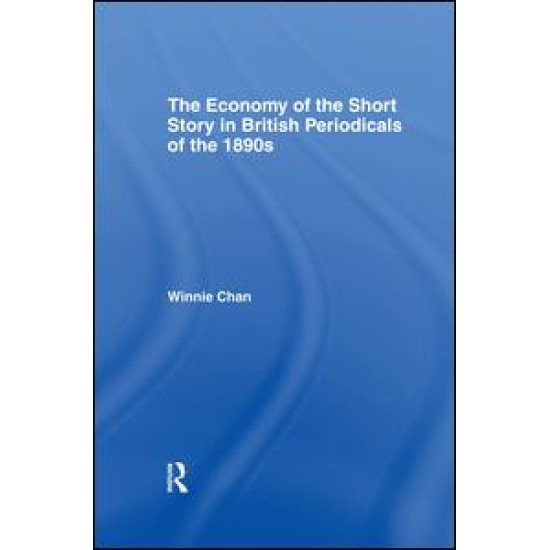 The Economy of the Short Story in British Periodicals of the 1890s