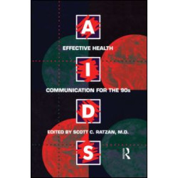 Aids: Effective Health Communication For The 90s Aids: Effective Health Communication For The 90s