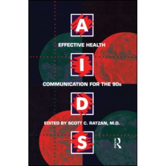 Aids: Effective Health Communication For The 90s Aids: Effective Health Communication For The 90s