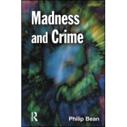 Madness and Crime Madness and Crime