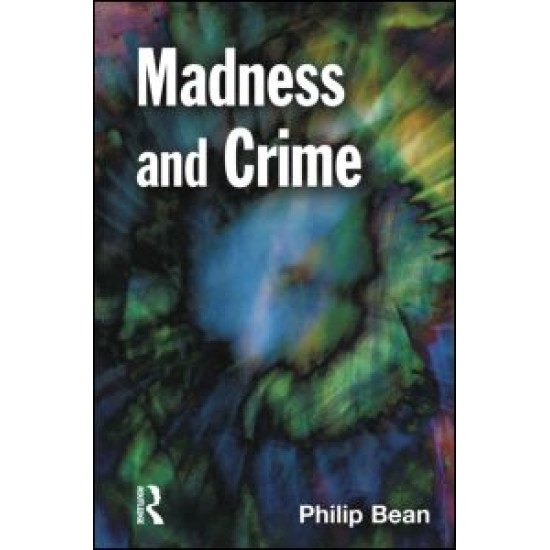 Madness and Crime Madness and Crime