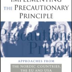 Implementing the Precautionary Principle Implementing the Precautionary Principle
