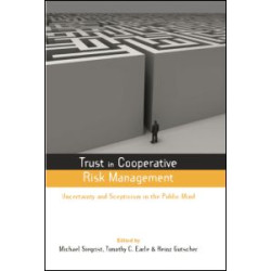 Trust in Cooperative Risk Management Trust in Cooperative Risk Management