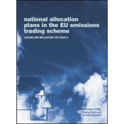 National Allocation Plans in the EU Emissions Trading Scheme National Allocation Plans in the EU Emissions Trading Scheme