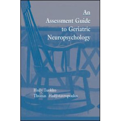 An Assessment Guide To Geriatric Neuropsychology