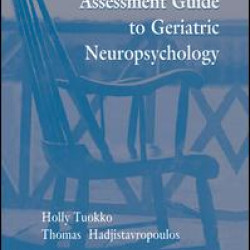 An Assessment Guide To Geriatric Neuropsychology An Assessment Guide To Geriatric Neuropsychology