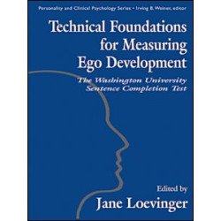 Technical Foundations for Measuring Ego Development Technical Foundations for Measuring Ego Development