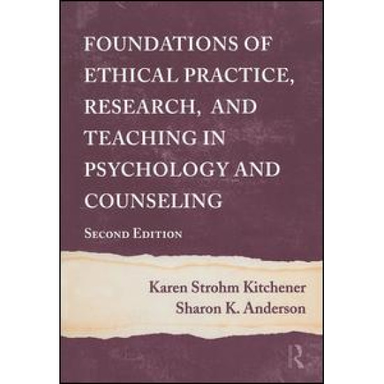 Foundations of Ethical Practice, Research, and Teaching in Psychology and Counseling