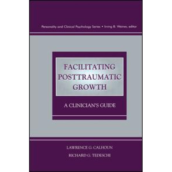 Facilitating Posttraumatic Growth