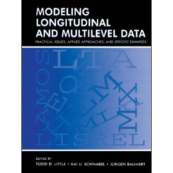 Modeling Longitudinal and Multilevel Data Modeling Longitudinal and Multilevel Data