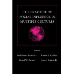 The Practice of Social influence in Multiple Cultures The Practice of Social influence in Multiple Cultures