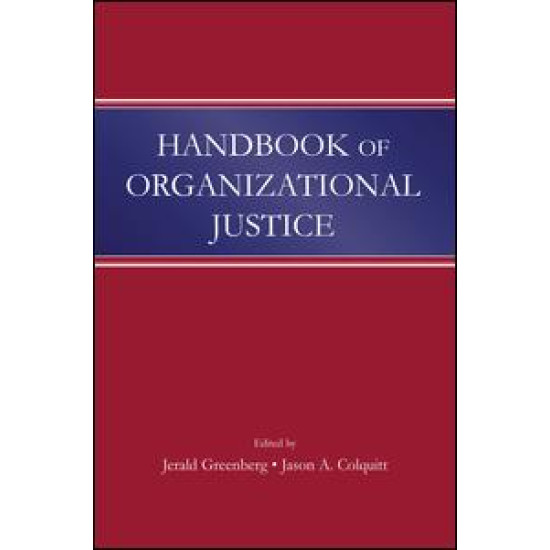 Handbook of Organizational Justice