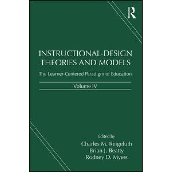 Instructional-Design Theories and Models, Volume IV