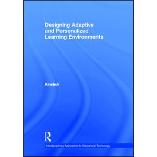 Designing Adaptive and Personalized Learning Environments
