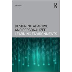 Designing Adaptive and Personalized Learning Environments Designing Adaptive and Personalized Learning Environments