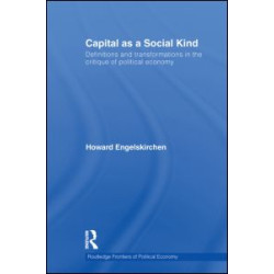 Capital as a Social Kind Capital as a Social Kind