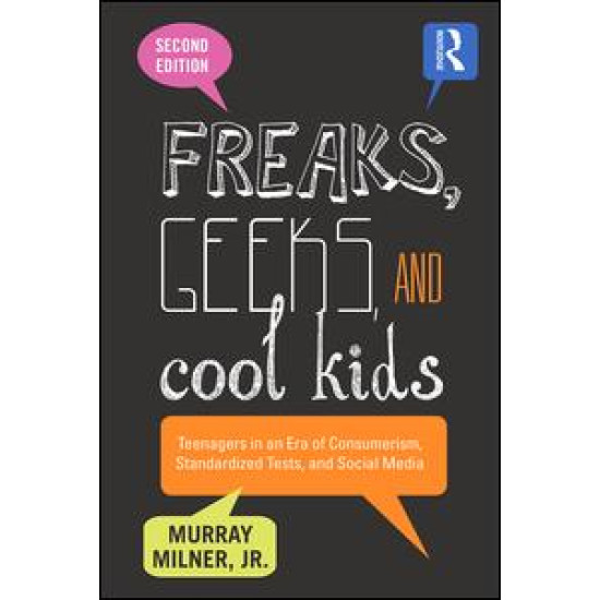 Freaks, Geeks, and Cool Kids Freaks, Geeks, and Cool Kids